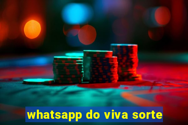 whatsapp do viva sorte